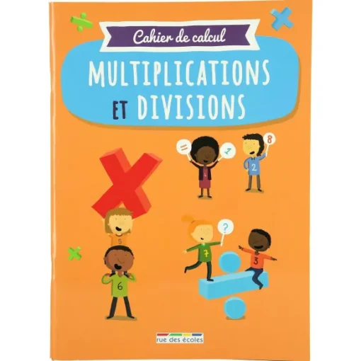 Mon Cahier De Calcul Multiplications Et Divisions
